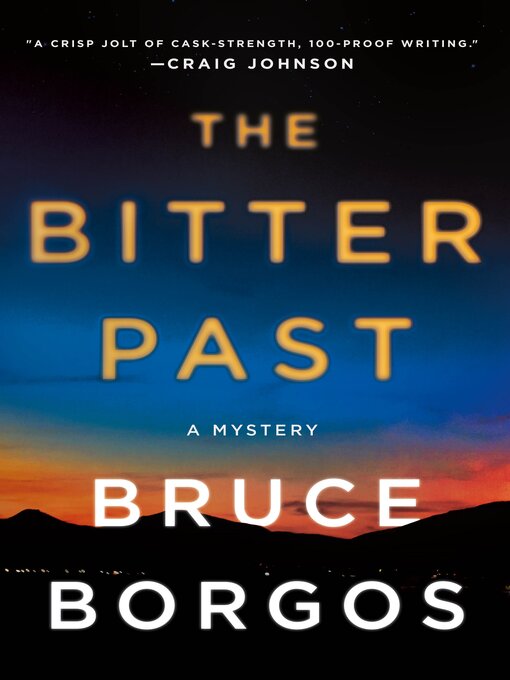 Title details for The Bitter Past by Bruce Borgos - Available